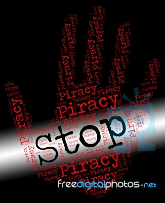 Stop Piracy Indicates Warning Sign And Control Stock Image