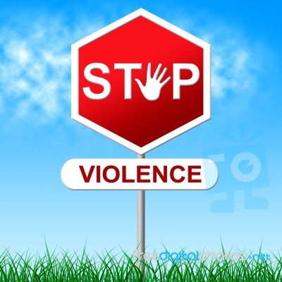 Stop Violence Means Brute Force And Caution Stock Image