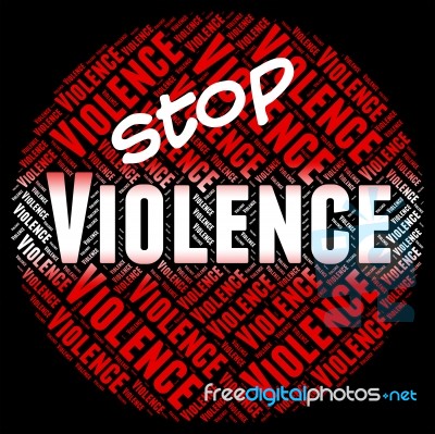 Stop Violence Shows Brute Force And Brutishness Stock Image