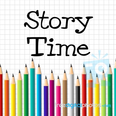 Story Time Represents Imaginative Writing And Children Stock Image