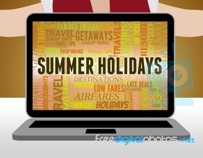 Summer Holidays Means Vacation Break And Vacational Stock Image