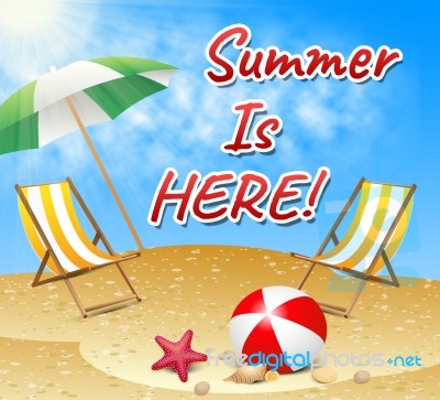 Summer Is Here Represents At Present And Beaches Stock Image
