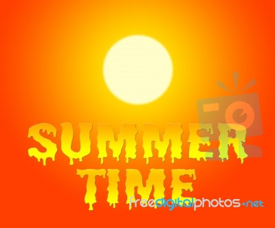 Summer Time Represents Holiday And Vacation Now Stock Image