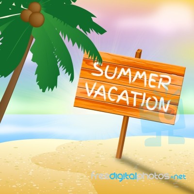 Summer Vacation Means Beach Holiday 3d Illustration Stock Image