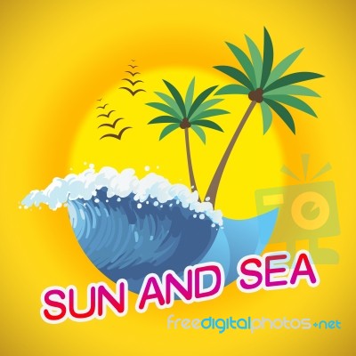 Sun And Sea Represents Summer Time And Sunshine Stock Image