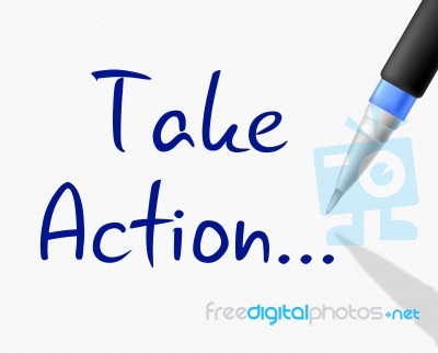 Take Action Indicates At This Time And Activism Stock Image