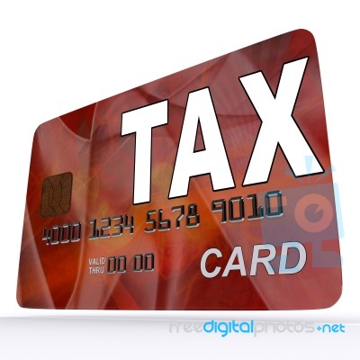 Tax On Credit Debit Card Shows Taxes Return Irs Stock Image