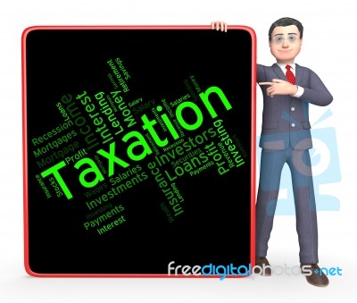 Taxation Word Shows Excise Levy And Duty Stock Image