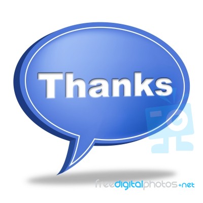 Thanks Speech Bubble Means Gratefulness Message And Thankfulness… Stock Image