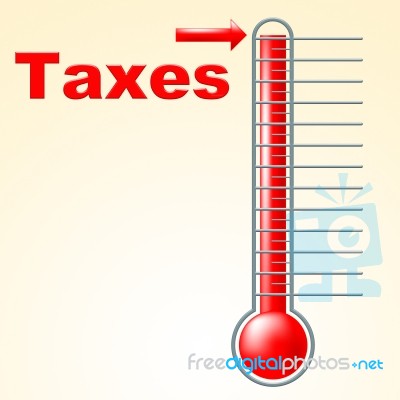 Thermometer Taxes Represents Duties Mercury And Taxpayer Stock Image