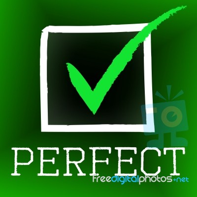 Tick Perfect Represents Number One And Approved Stock Image