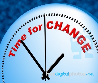 Time For Change Shows Right Now And Changing Stock Image