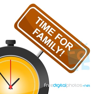 Time For Family Means Blood Relation And Children Stock Image