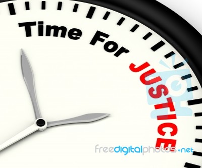 Time For Justice Message Showing Law And Punishment Stock Image