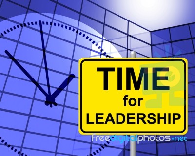 Time For Leadership Indicates At The Moment And Control Stock Image