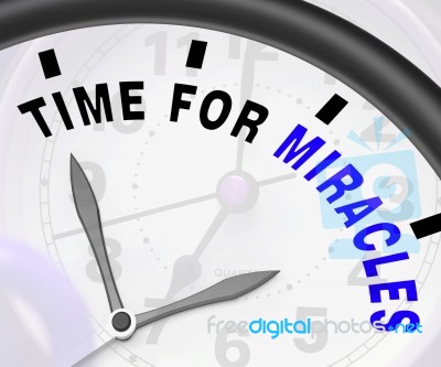 Time For Miracles Message Shows Faith In God Stock Image