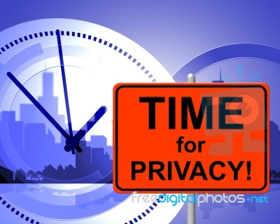 Time For Privacy Means At The Moment And Confidentiality Stock Image