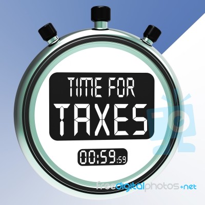 Time For Taxes Message Meaning Taxation Due Stock Image
