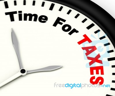 Time For Taxes Message Showing Taxation Due Stock Image