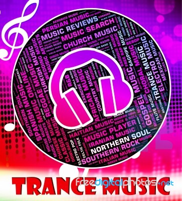 Trance Music Indicates Sound Tracks And Chill Stock Image Trance Music Indicates Sound Tracks And Chill Stock Image