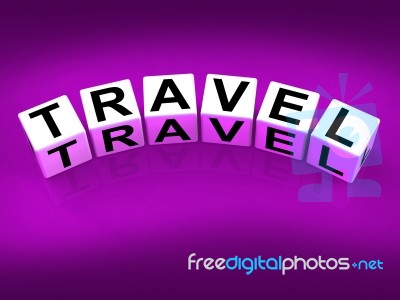 Travel Blocks Show Traveling Touring And Trips Stock Image