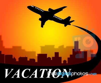 Vacation Flights Means Time Off And Aeroplane Stock Image