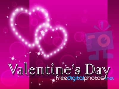 Valentines Day Shows Days Celebration And Girlfriend Stock Image