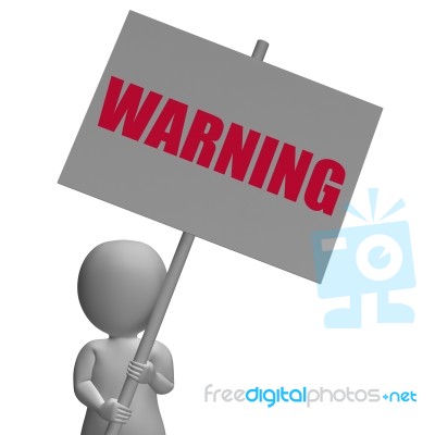 Warning Protest Banner Means Precaution And Forewarn Stock Image