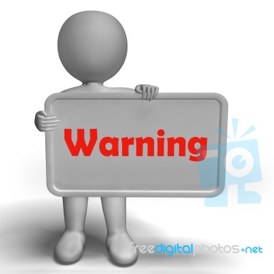 Warning Sign Shows Dangerous And Be Careful Stock Image