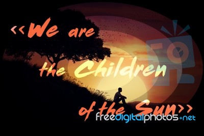 We Are The Children Of The Sun Stock Photo