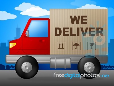We Deliver Means Parcel Freight And Moving Stock Image