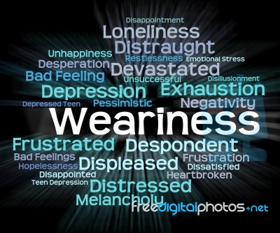 Weariness Word Indicates Text Drowsy And Overtired Stock Image