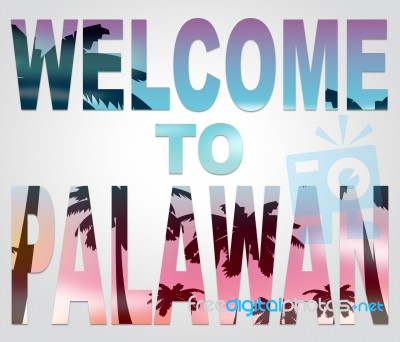 Welcome To Palawan Indicates Holidays Arrival And The Philippine… Stock Image