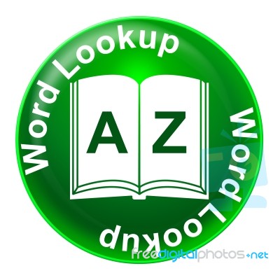 Word Lookup Means Educated Search And Inquiry Stock Image