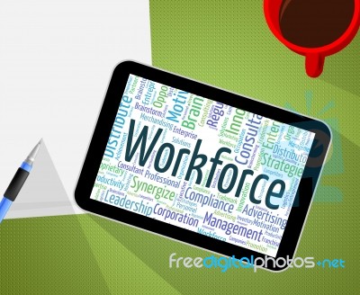 Workforce Word Indicates Wordclouds Words And Personnel Stock Image