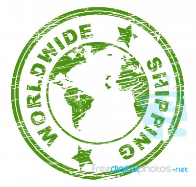 Worldwide Shipping Represents Globalize Globally And Globalisation Stock Image
