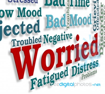 Worried Word Indicates Ill At Ease And Afraid Stock Image