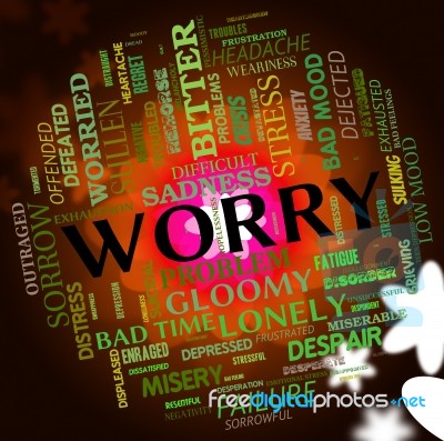 Worry Word Shows Ill At Ease And Apprehensive Stock Image