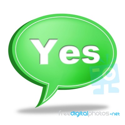 Yes Message Represents All Right And O.k Stock Image