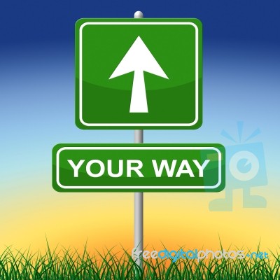 Your Way Represents Advertisement Own And Arrow Stock Image