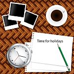 Coffee,photo Frame,paper Note ...time For Holidays Concept Stock Photo