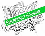 Emergency Housing Shows Urgency Houses And Critical Stock Photo