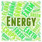Energy Word Indicating Go Green And Electricity Stock Photo