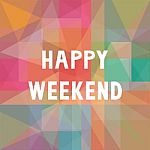 Happy Weekend2 Stock Photo