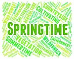 Springtime Word Indicating Season Words And Warmth Stock Photo