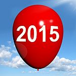 Two Thousand Fifteen On Balloon Shows Year 2015 Stock Photo